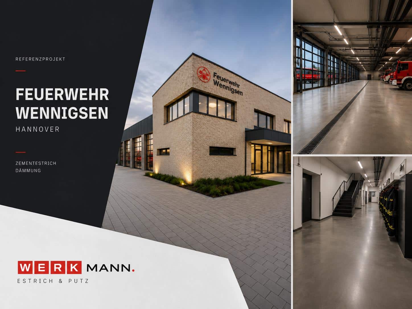 Collage, die die Feuerwache Wennigsen in Hannover zeigt, mit Außen- und Innenansichten, darunter Feuerwehrfahrzeuge, ein polierter Garagenboden und ein Flur mit Schließfächern; das Branding für Werkmann Estrich & Putz ist enthalten.