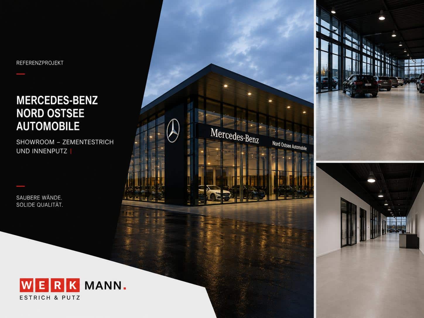 Modernes Gebäude eines Mercedes-Benz-Händlers mit großen Glasfenstern, beleuchtet in der Abenddämmerung. Kleinere Bilder zeigen einen geräumigen Ausstellungsraum mit Autos, polierten Böden und sauberen, minimalistischen Innenwänden. Das WERKMANN-Logo erscheint am unteren Rand.