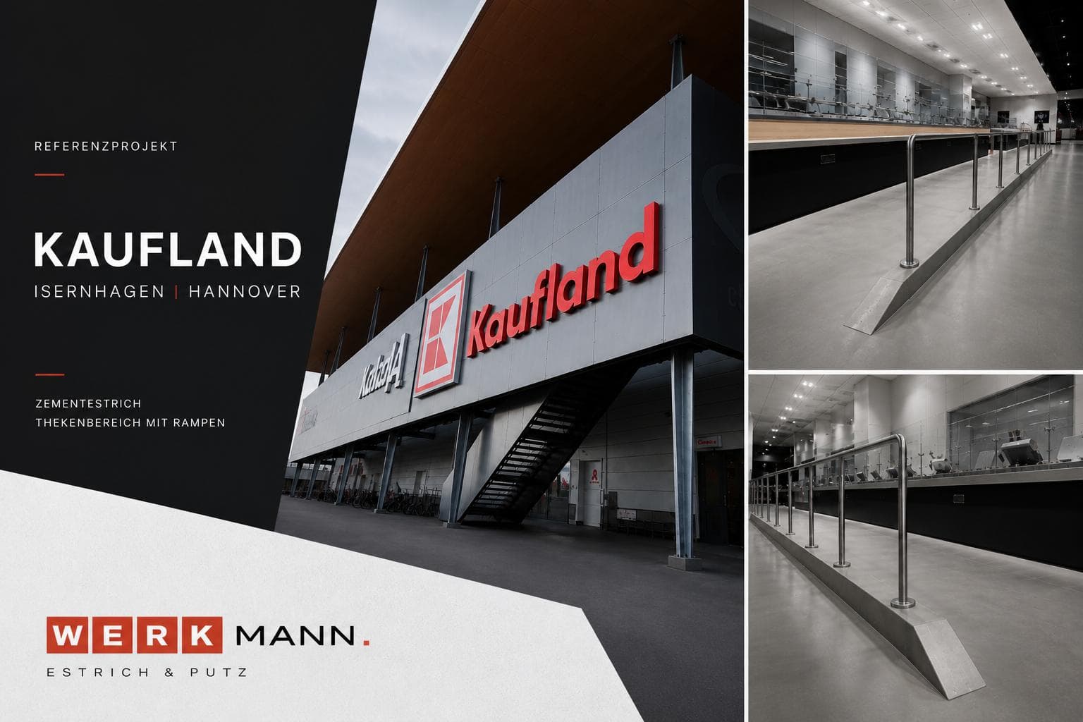 Werbebild für WERKMANN mit dem Kaufland in Isernhagen, Hannover. Enthält eine Außenansicht der Filiale und zwei Innenaufnahmen, die polierte Zementböden und elegante Metallgeländer an Rampen zeigen.